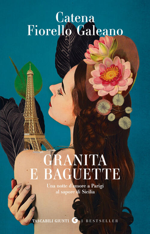 Granita E Baguette. Una Notte D'amore A Parigi Al Sapore Di Sicilia Catena Fio