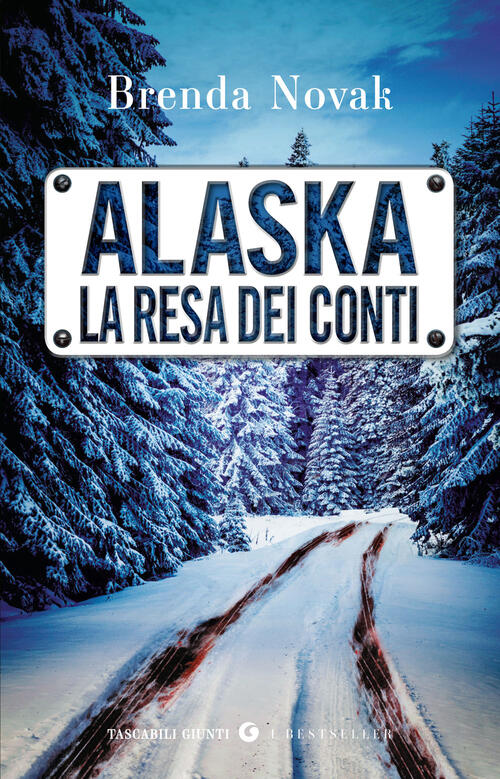 Alaska. La Resa Dei Conti Brenda Novak Giunti Editore 2026