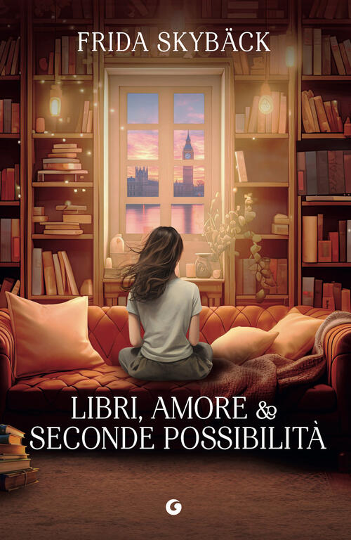 Libri, Amore E Seconde Possibilita Frida Skybäck Giunti Editore 2026