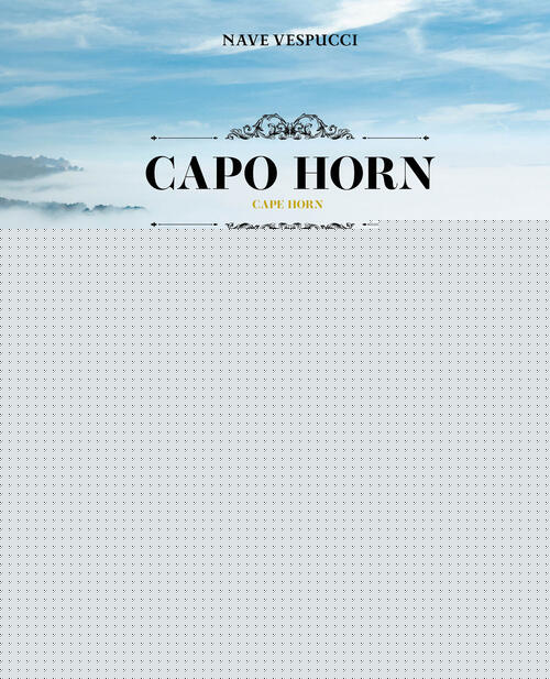 Nave Vespucci. Capo Horn Marina Militare Giunti Editore 2026