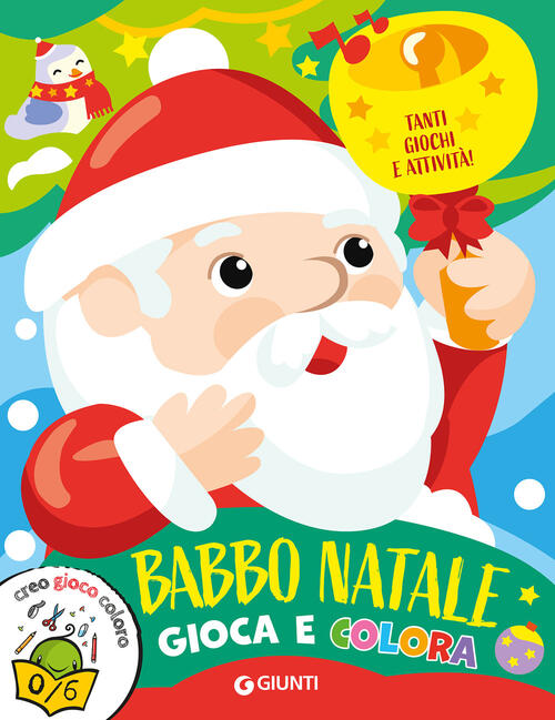 Babbo Natale. Gioca E Colora Giunti Editore 2025