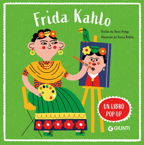 Frida Kahlo Susie Hodge Giunti Editore 2026