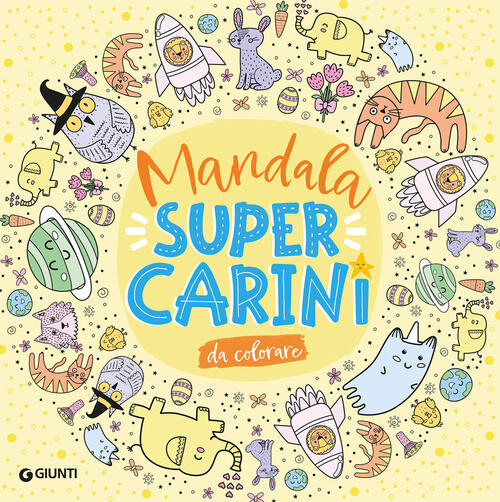 Mandala Super Carini Giunti Editore 2025