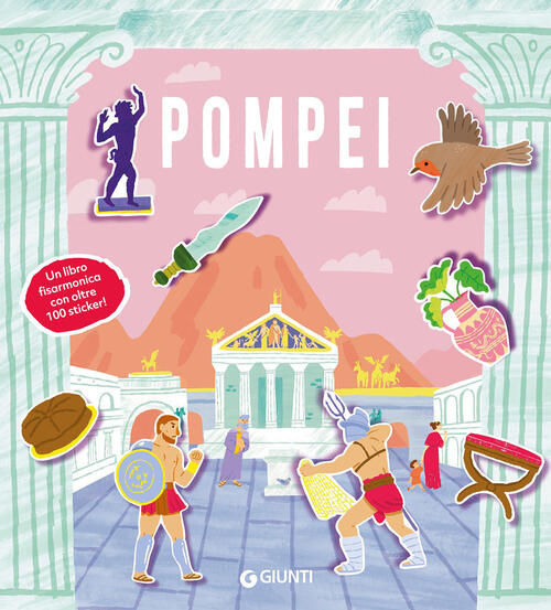 Pompei. Con Adesivi Nora Bea Corti Giunti Editore 2026