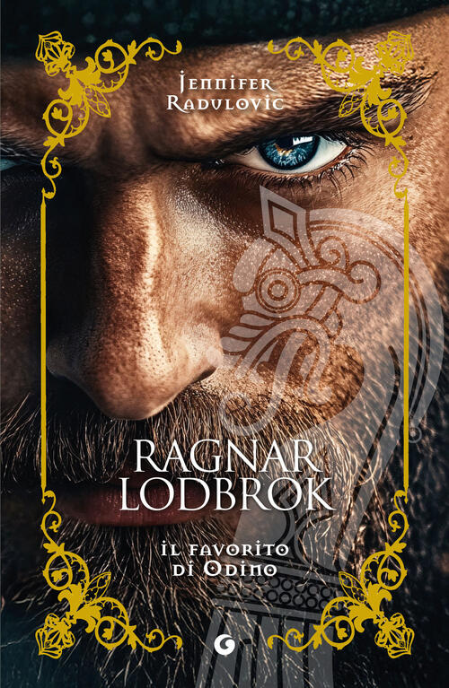 Ragnar Lodbrok. Il Favorito Di Odino Jennifer Radulovic Giunti Editore 2025