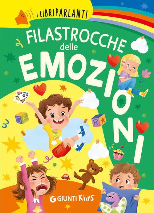 Filastrocche Delle Emozioni. I Libri Parlanti Rosalba Troiano Giunti Editore 2