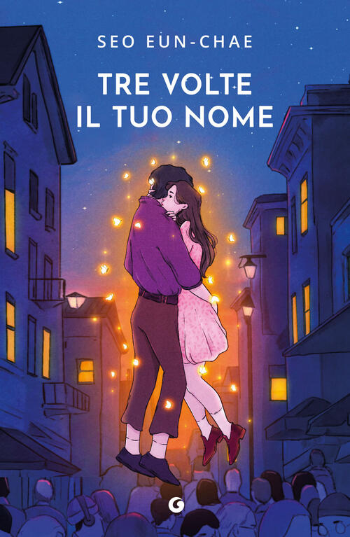 Tre Volte Il Tuo Nome Seo Eun-Chae Giunti Editore 2026