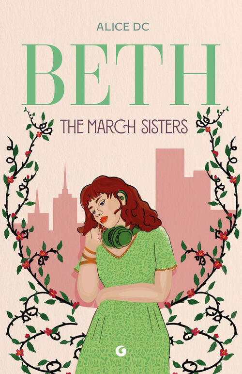 Beth. The March Sisters Alice Del Corso Giunti Editore 2026