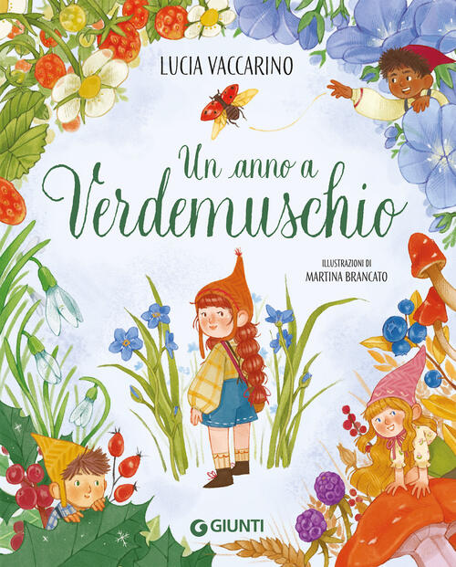 Un Anno A Verdemuschio Lucia Vaccarino Giunti Editore 2026