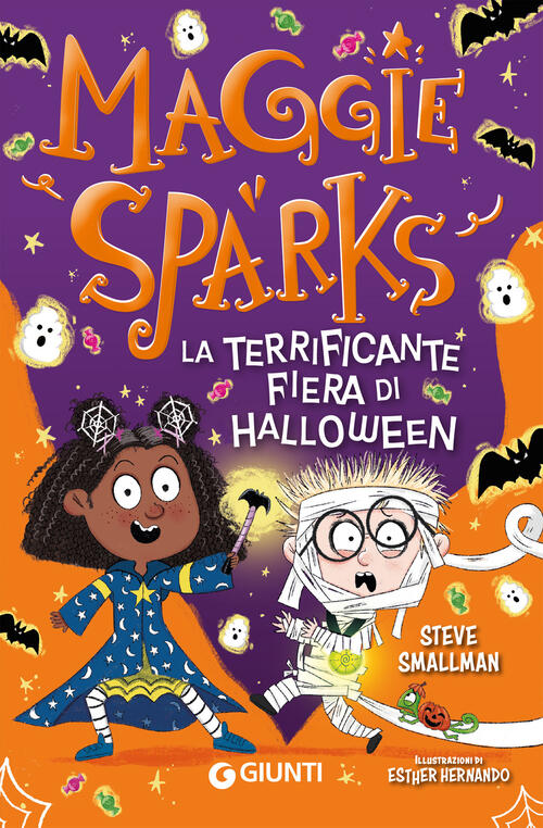 La Terrificante Fiera Di Halloween. Maggie Sparks Steve Smallman Giunti Editor
