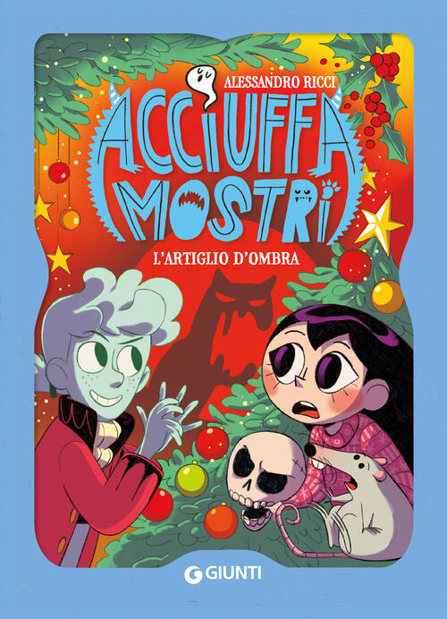 L'artiglio D'ombra. Acciuffamostri Alessandro Ricci Giunti Editore 2026