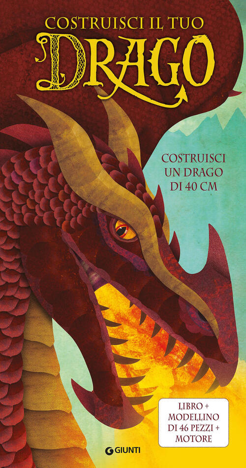 Costruisci Il Tuo Drago. Con Modellino Da Costruire Dugald Steer Giunti Editor