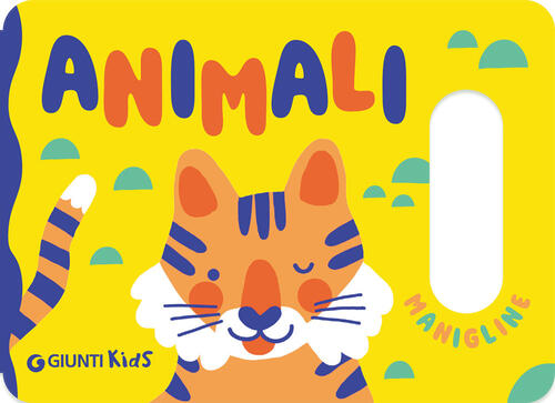 Animali. Le Manigline Giunti Editore 2026