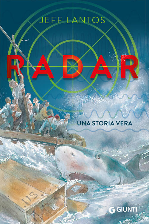 Radar. Una Storia Vera Jeff Lantos Giunti Editore 2026