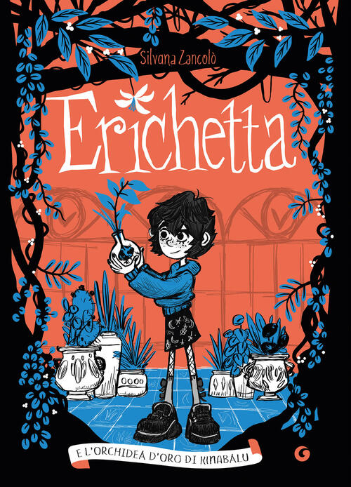 Erichetta E L'orchidea D'oro Di Kinabalu Zancolo Silvana Giunti Editore 2026