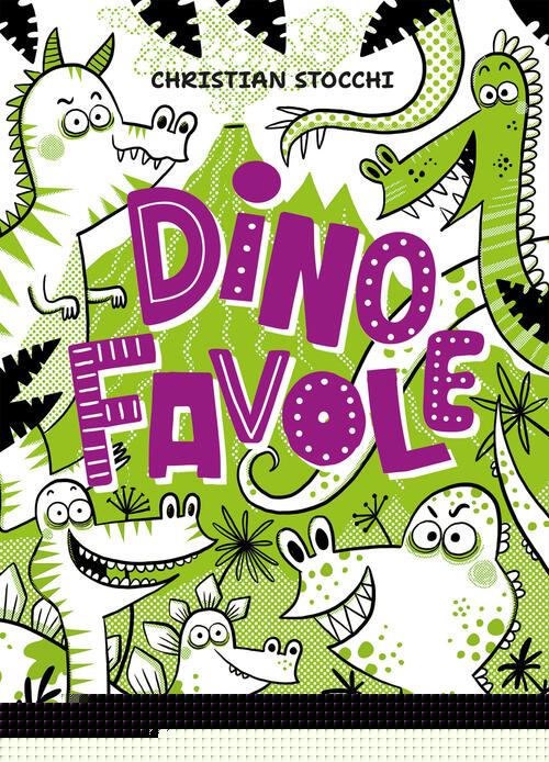 Dinofavole Christian Stocchi Giunti Editore 2026