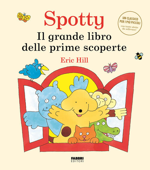 Il Grande Libro Delle Scoperte. Spotty Eric Hill Fabbri 2025