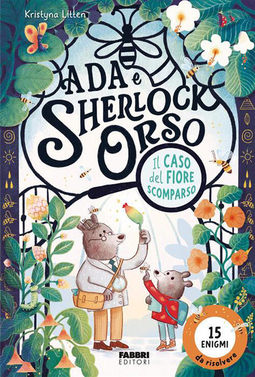 Il Caso Del Fiore Scomparso. Ada E Sherlock Orso Litten Kristyna Fabbri 2026