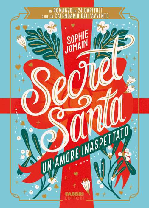 Secret Santa. Un Amore Inaspettato Sophie Jomain Fabbri 2025
