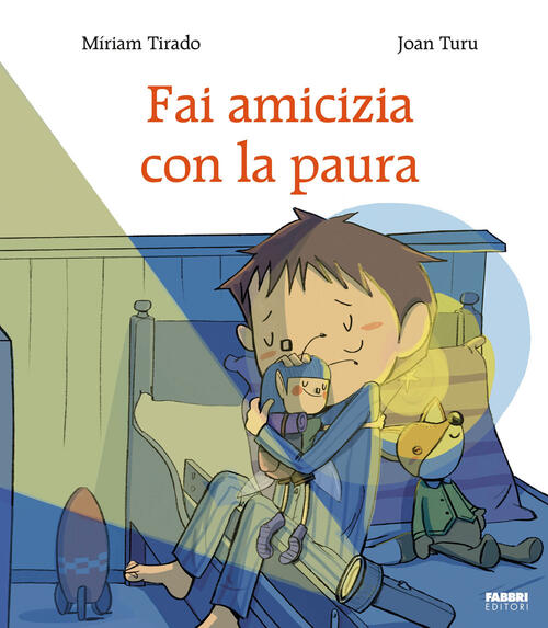 Fai Amicizia Con La Paura Joan Turu Fabbri 2025