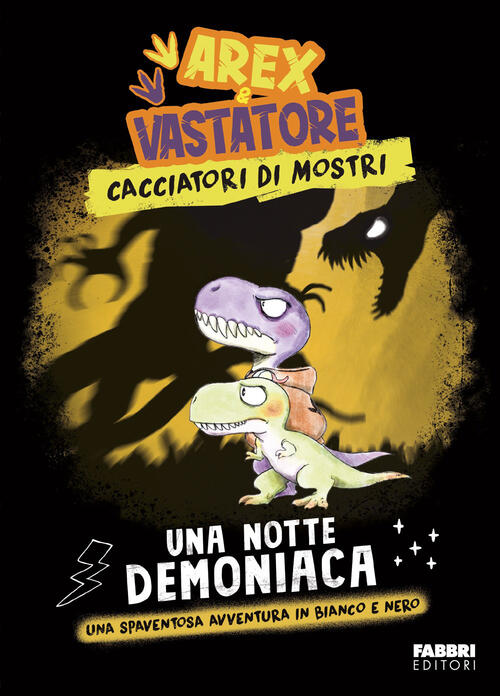 Una Notte Demoniaca. Arex E Vastatore. Cacciatori Di Mostri Giulio Ingrosso Fa