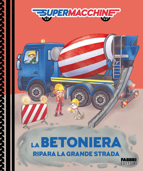 La Betoniera Ripara La Grande Strada. Supermacchine Fabbri 2026
