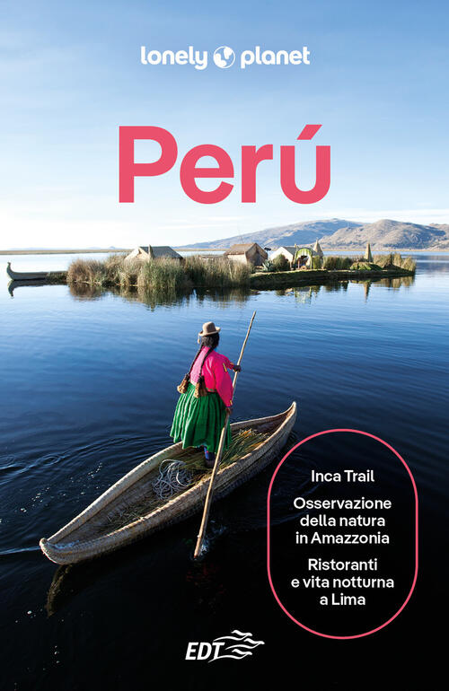 Peru Lonely Planet Italia 2025