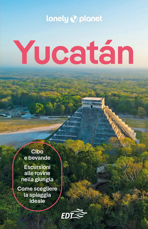 Yucatan Lonely Planet Italia 2026