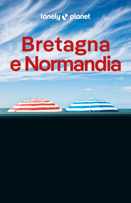Bretagna E Normandia Lonely Planet Italia 2026