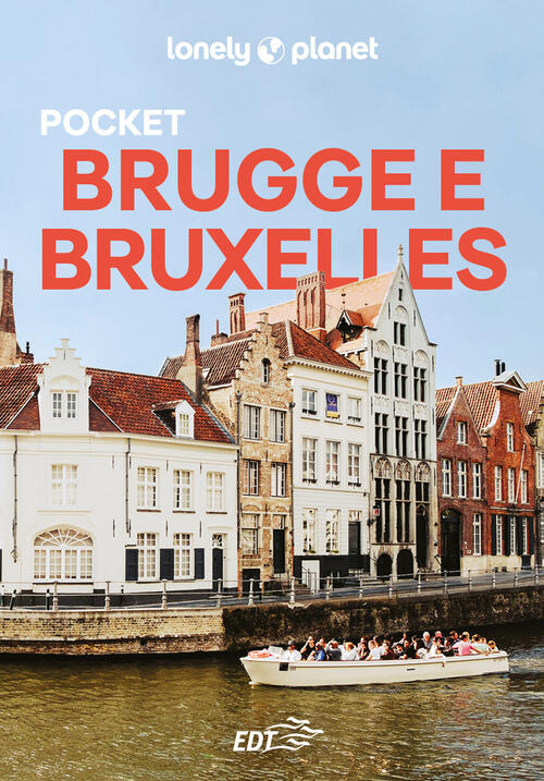 Brugge E Bruxelles Pocket Lonely Planet Italia 2026