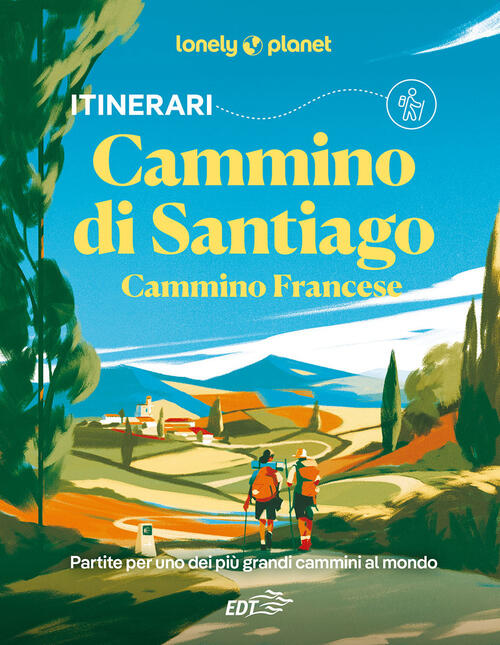 Cammino Di Santiago Lonely Planet Italia 2026