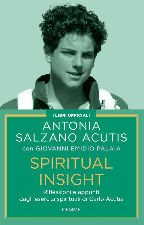 Spiritual Insight. Riflessioni E Appunti Dagli Esercizi Spirituali Di Carlo Ac