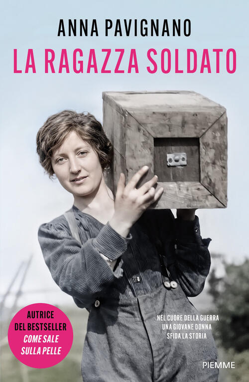 La Ragazza Soldato Anna Pavignano Piemme 2026