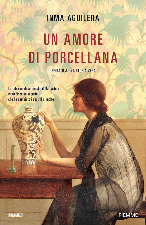 Un Amore Di Porcellana Inma Aguilera Piemme 2025
