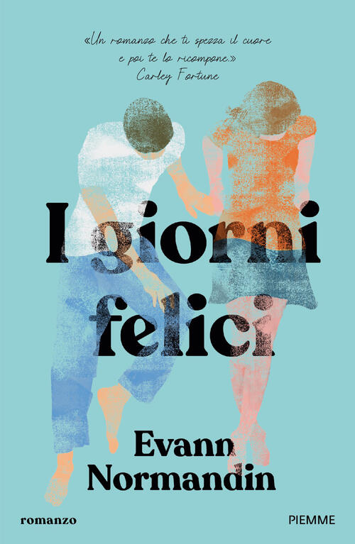 I Giorni Felici Evann Normandin Piemme 2026