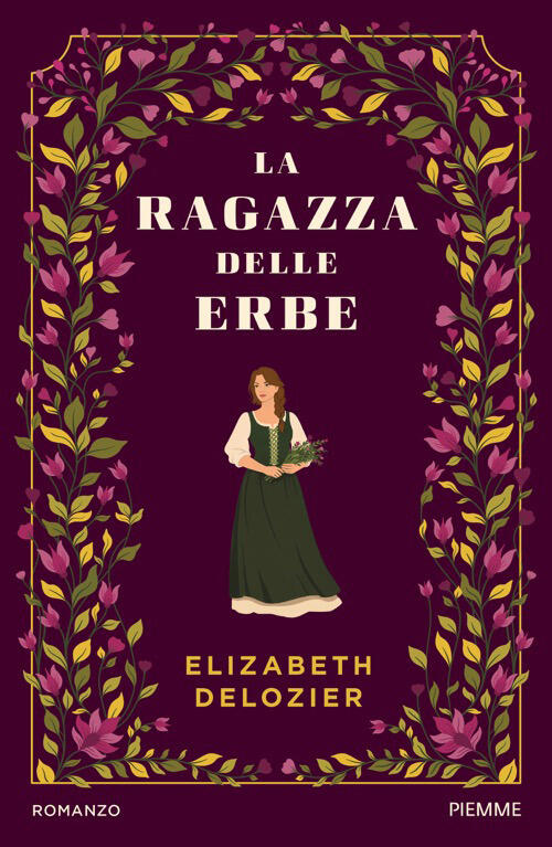 La Ragazza Delle Erbe Elizabeth Delozier Piemme 2026