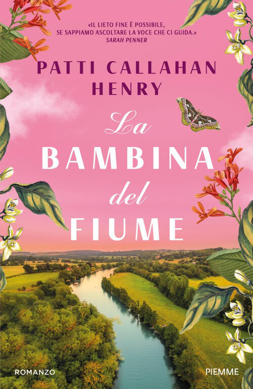 La Bambina Del Fiume Patti Callahan Henry Piemme 2026