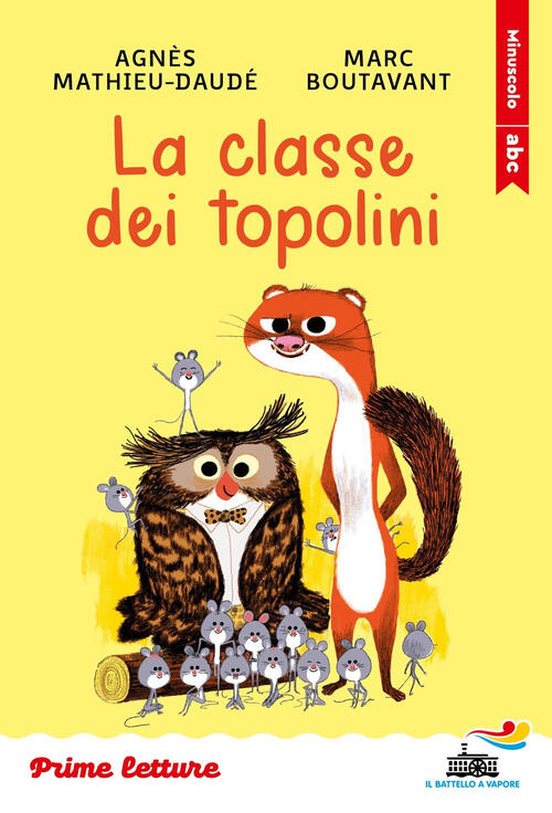 La Classe Dei Topolini. Stampatello Minuscolo Agnes Mathieu-Daude Piemme 2025