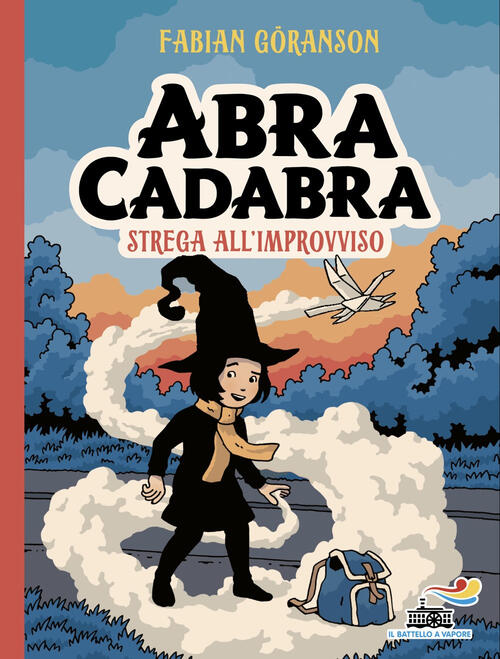 Abracadabra. Strega All'improvviso Fabian Göranson Piemme 2025