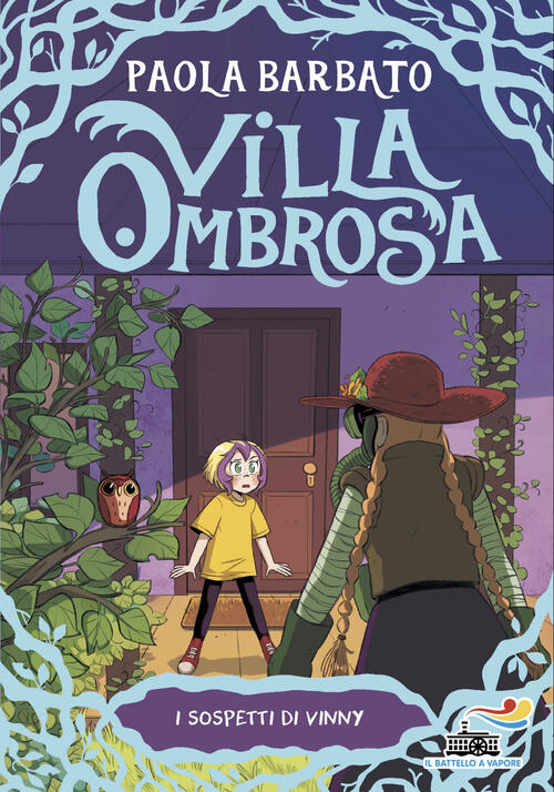 I Sospetti Di Vinny. Villa Ombrosa. Vol. 4 Paola Barbato Piemme 2026