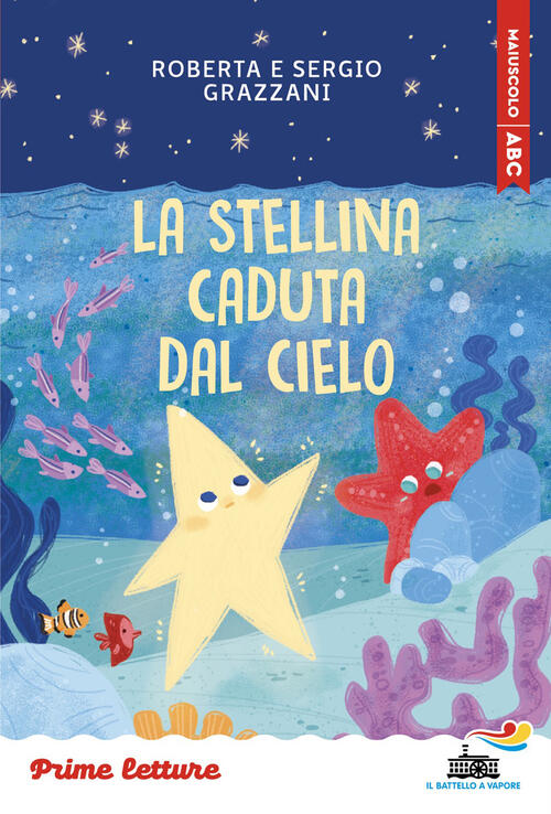 La Stellina Caduta Dal Cielo. Stampatello Maiuscolo A Leggibilita Facilitata R