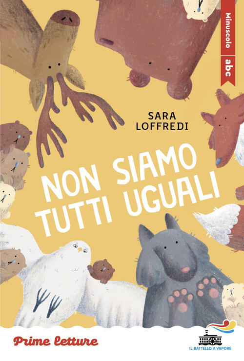 Non Siamo Tutti Uguali. Stampatello Maiuscolo A Leggibilita Facilitata Sara Lo
