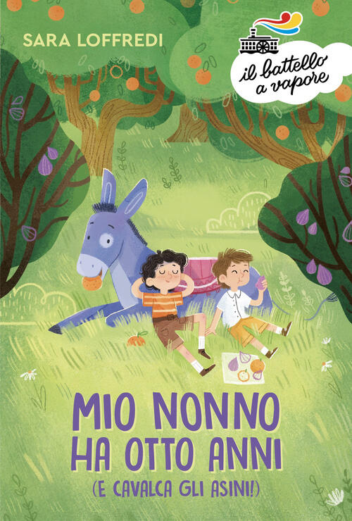 Mio Nonno Ha Otto Anni (E Cavalca Gli Asini!) Sara Loffredi Piemme 2026