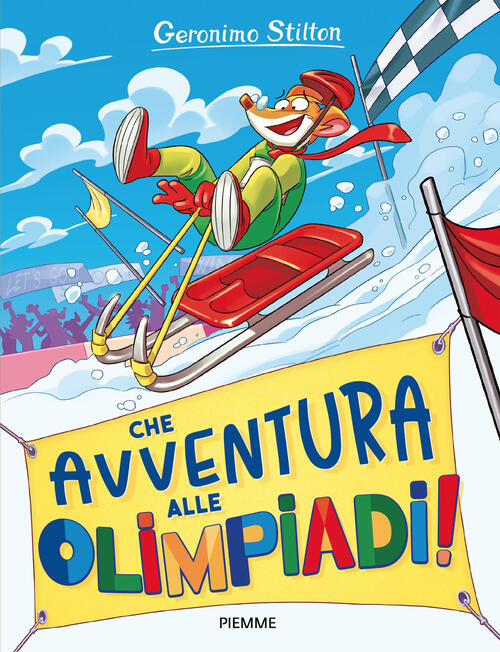 Che Avventura... Alle Olimpiadi! Geronimo Stilton Piemme 2026