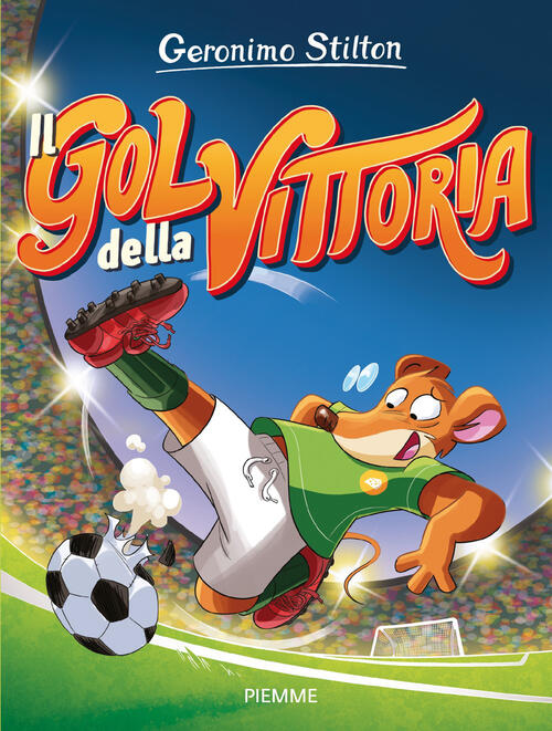Il Gol Della Vittoria Geronimo Stilton Piemme 2026