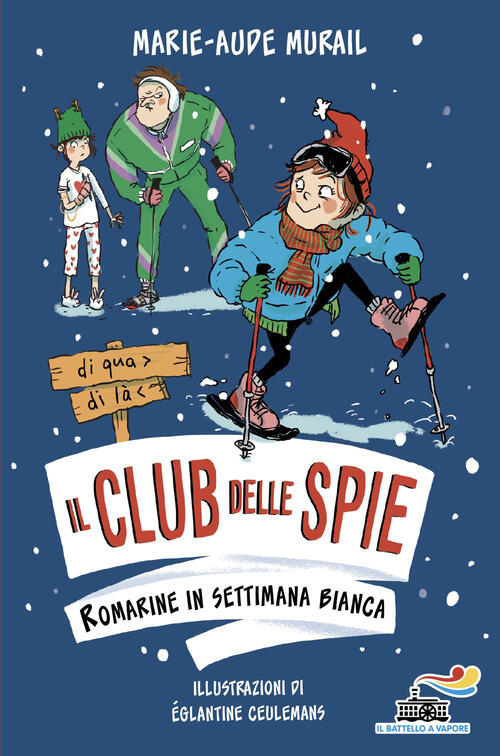 Romarine In Settimana Bianca. Il Club Delle Spie Marie-Aude Murail Piemme 2026