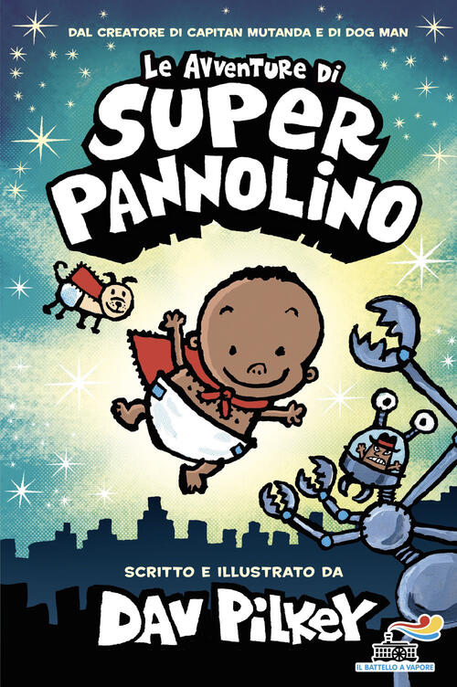 Le Avventure Di Super Pannolino Dav Pilkey Piemme 2026