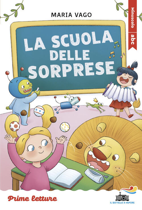 La Scuola Delle Sorprese. Stampatello Maiuscolo A Leggibilita Facilitata Maria