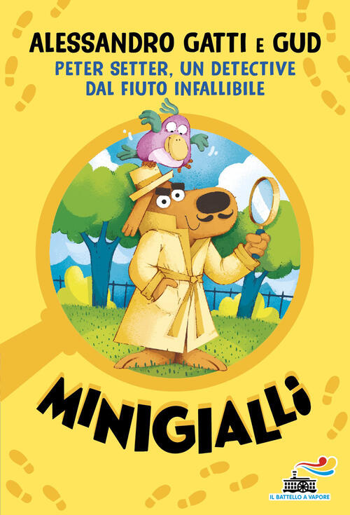 Peter Setter, Un Detective Dal Fiuto Infallibile. Minigialli Alessandro Gatti