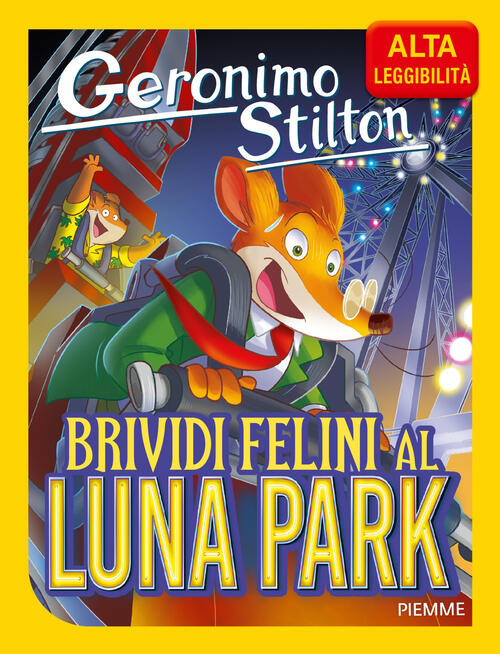 Brividi Felini Al Luna Park. Ediz. Ad Alta Leggibilita Geronimo Stilton Piemme